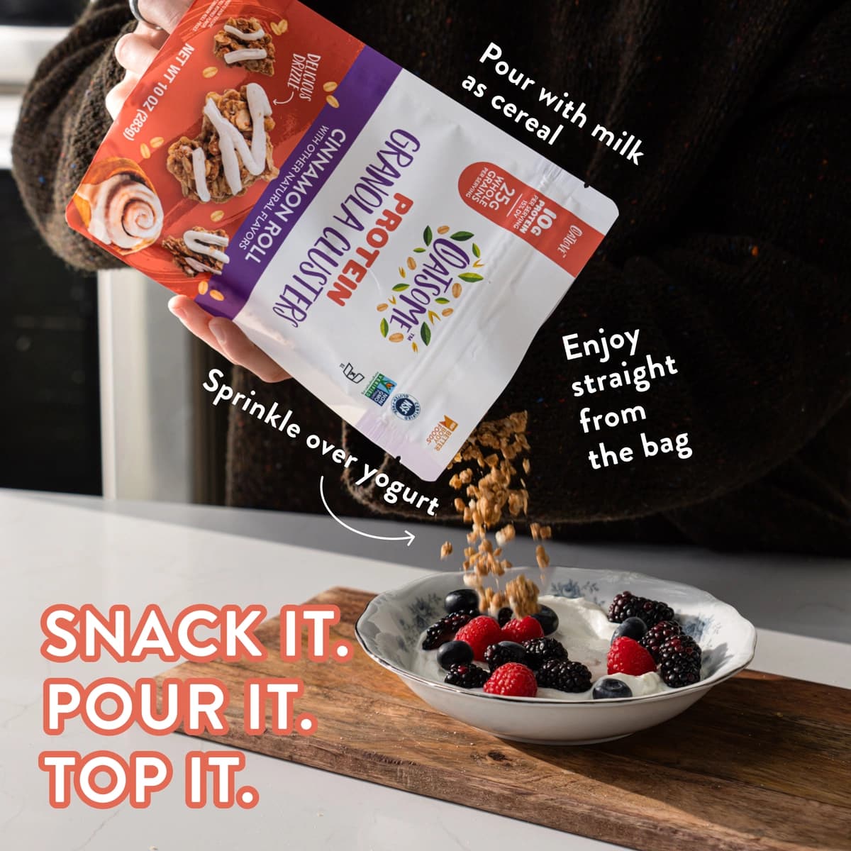 snack it. pour it. top it.